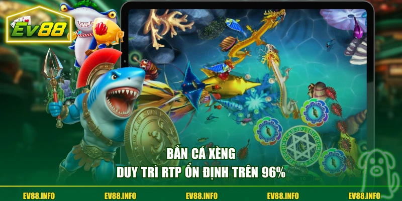 Chơi Bắn Cá Xèng Săn Boss Lớn, Nhận Thưởng Rủng Rỉnh 1 Bắn cá xèng duy trì RTP ổn định trên 96%